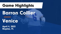 Barron Collier  vs Venice  Game Highlights - April 4, 2023