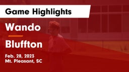 Wando  vs Bluffton  Game Highlights - Feb. 28, 2023