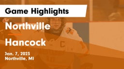 Northville  vs Hancock  Game Highlights - Jan. 7, 2023