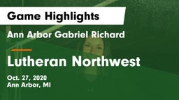 Ann Arbor Gabriel Richard  vs Lutheran Northwest  Game Highlights - Oct. 27, 2020