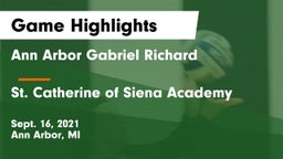 Ann Arbor Gabriel Richard  vs St. Catherine of Siena Academy  Game Highlights - Sept. 16, 2021