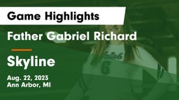 Father Gabriel Richard  vs Skyline  Game Highlights - Aug. 22, 2023
