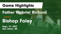 Father Gabriel Richard  vs Bishop Foley  Game Highlights - Sept. 19, 2023