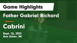 Father Gabriel Richard  vs Cabrini  Game Highlights - Sept. 26, 2023