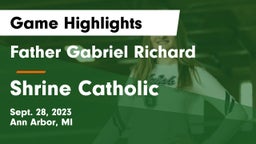 Father Gabriel Richard  vs Shrine Catholic  Game Highlights - Sept. 28, 2023
