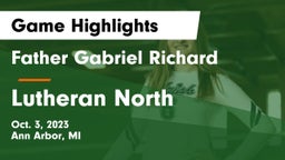 Father Gabriel Richard  vs Lutheran North  Game Highlights - Oct. 3, 2023
