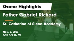 Father Gabriel Richard  vs St. Catherine of Siena Academy  Game Highlights - Nov. 3, 2023