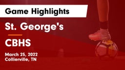 St. George's  vs CBHS  Game Highlights - March 25, 2022