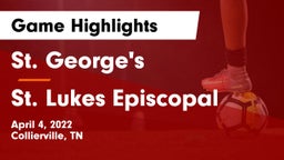 St. George's  vs St. Lukes Episcopal  Game Highlights - April 4, 2022