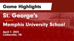 St. George's  vs Memphis University School Game Highlights - April 7, 2022