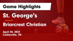 St. George's  vs Briarcrest Christian  Game Highlights - April 28, 2022