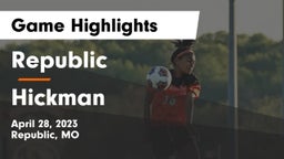 Republic  vs Hickman  Game Highlights - April 28, 2023