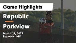 Republic  vs Parkview  Game Highlights - March 27, 2023