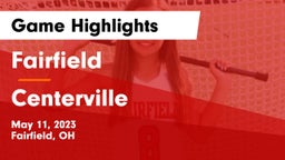 Fairfield  vs Centerville Game Highlights - May 11, 2023