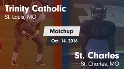 Matchup: Trinity Catholic vs. St. Charles  2016