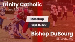 Matchup: Trinity Catholic vs. Bishop DuBourg  2017