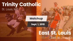 Matchup: Trinity Catholic vs. East St. Louis  2018