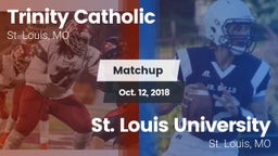 Matchup: Trinity Catholic vs. St. Louis University  2018