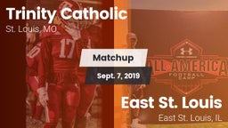 Matchup: Trinity Catholic vs. East St. Louis  2019