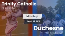 Matchup: Trinity Catholic vs. Duchesne  2019