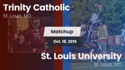 Matchup: Trinity Catholic vs. St. Louis University  2019