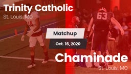 Matchup: Trinity Catholic vs. Chaminade  2020