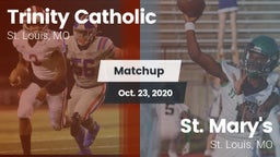 Matchup: Trinity Catholic vs. St. Mary's  2020