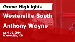 Westerville South  vs Anthony Wayne  Game Highlights - April 20, 2024