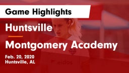 Huntsville  vs Montgomery Academy  Game Highlights - Feb. 20, 2020