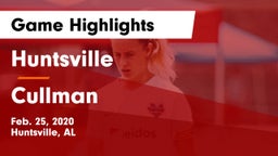 Huntsville  vs Cullman  Game Highlights - Feb. 25, 2020