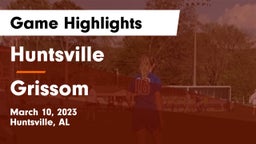 Huntsville  vs Grissom  Game Highlights - March 10, 2023