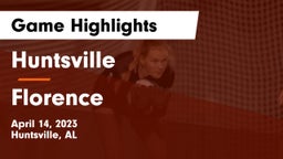 Huntsville  vs Florence  Game Highlights - April 14, 2023