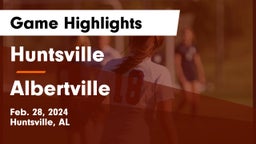 Huntsville  vs Albertville  Game Highlights - Feb. 28, 2024