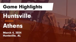 Huntsville  vs Athens Game Highlights - March 4, 2024