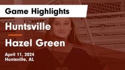 Huntsville  vs Hazel Green  Game Highlights - April 11, 2024