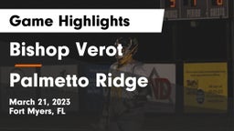 Bishop Verot  vs Palmetto Ridge  Game Highlights - March 21, 2023