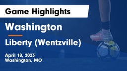 Washington  vs Liberty (Wentzville)  Game Highlights - April 18, 2023