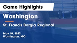 Washington  vs St. Francis Borgia Regional  Game Highlights - May 10, 2023