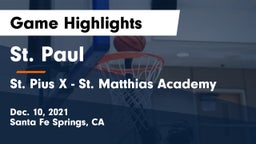 St. Paul  vs St. Pius X - St. Matthias Academy Game Highlights - Dec. 10, 2021