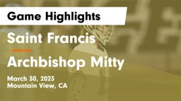 Saint Francis  vs Archbishop Mitty  Game Highlights - March 30, 2023