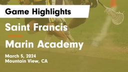 Saint Francis  vs Marin Academy Game Highlights - March 5, 2024