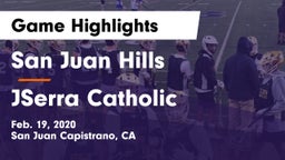 San Juan Hills  vs JSerra Catholic Game Highlights - Feb. 19, 2020