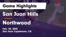 San Juan Hills  vs Northwood Game Highlights - Feb. 28, 2020