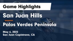 San Juan Hills  vs Palos Verdes Peninsula  Game Highlights - May 6, 2022