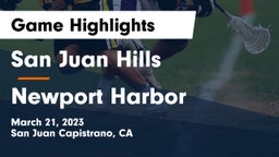 San Juan Hills  vs Newport Harbor  Game Highlights - March 21, 2023