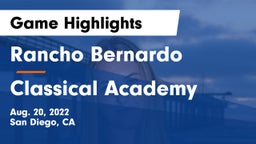 Rancho Bernardo  vs Classical Academy  Game Highlights - Aug. 20, 2022