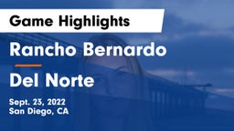 Rancho Bernardo  vs Del Norte  Game Highlights - Sept. 23, 2022