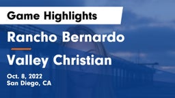 Rancho Bernardo  vs Valley Christian  Game Highlights - Oct. 8, 2022