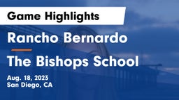Rancho Bernardo  vs The Bishops School Game Highlights - Aug. 18, 2023