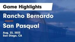 Rancho Bernardo  vs San Pasqual  Game Highlights - Aug. 23, 2023